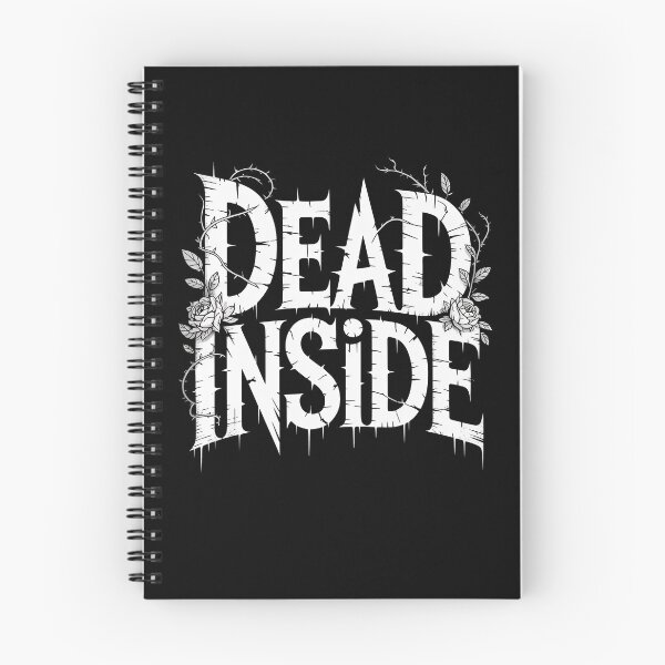 Item preview, Dead Inside Funny Goth Quote Emo Gift Dark Aesthetic Lover designed and sold by Say It With Ink.