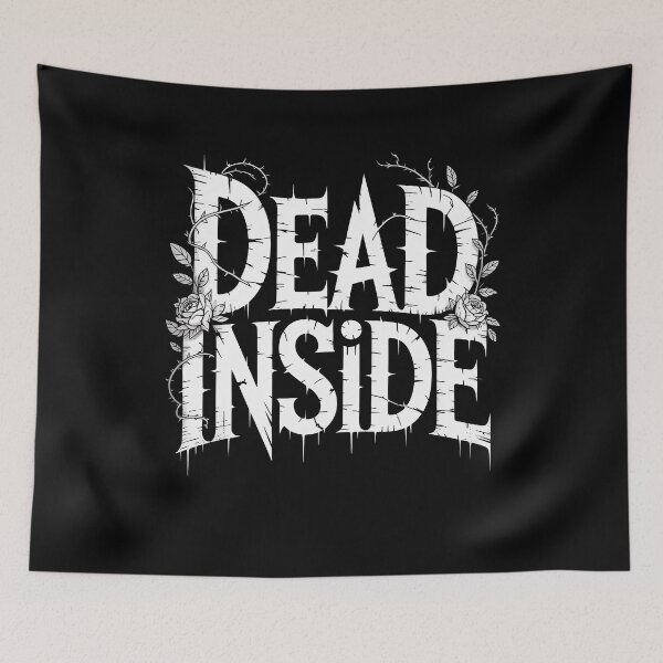 Item preview, Dead Inside Funny Goth Quote Emo Gift Dark Aesthetic Lover designed and sold by Say It With Ink.