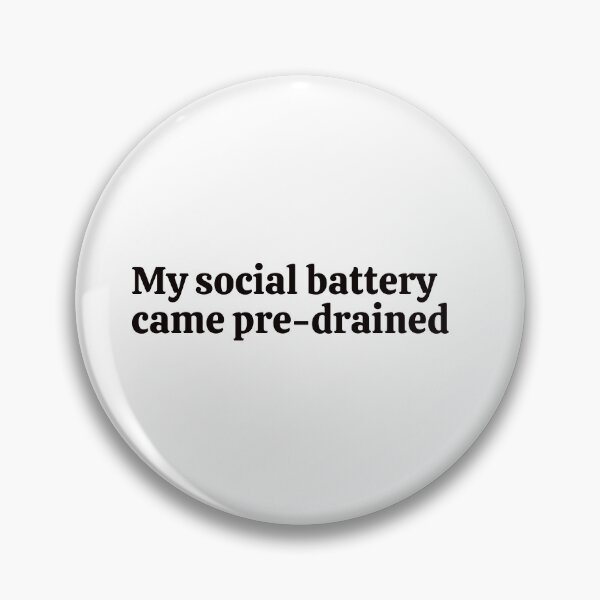 Item preview, My social battery came pre-drained. Sticker designed and sold by rebel-store21.