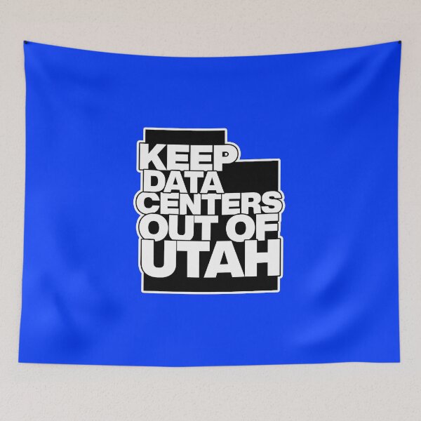 Item preview, Keep Data Centers Out of Utah designed and sold by summersOVER.
