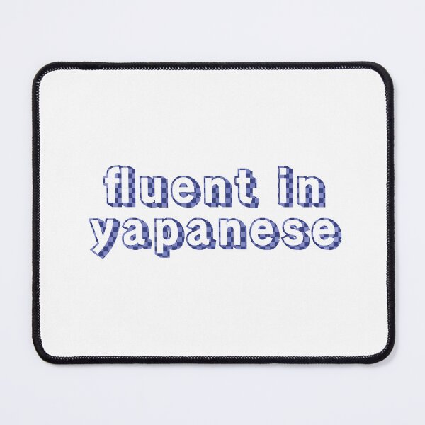 Item preview, fluent in yapanese designed and sold by liliphobic.