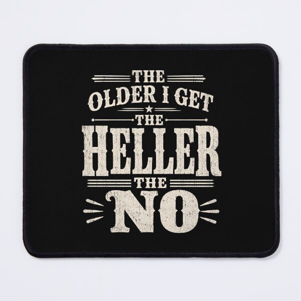 Item preview, The Older I Get The Heller The No designed and sold by zoes-ink.