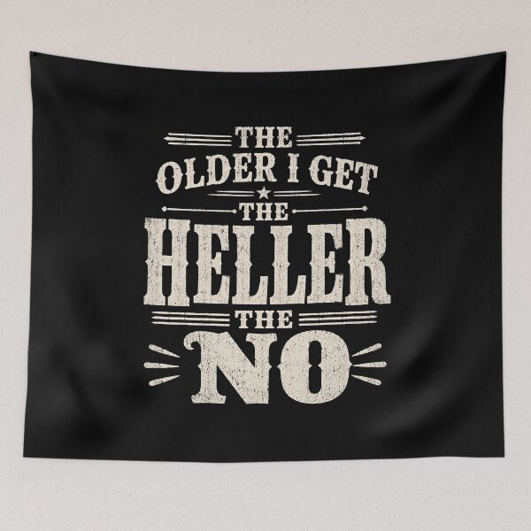 Item preview, The Older I Get The Heller The No designed and sold by zoes-ink.