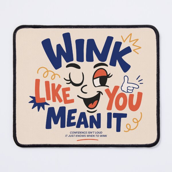 Item preview, Wink Like You Mean It Sassy Cartoon Quote designed and sold by vectalux.