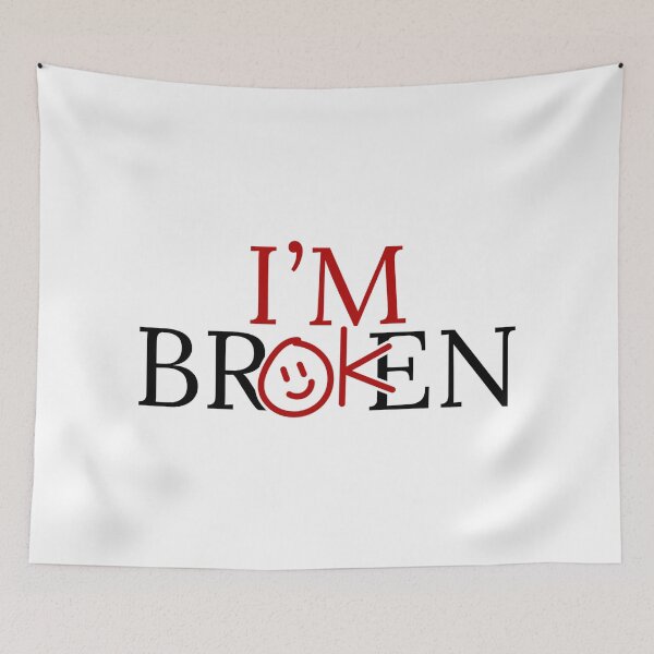 Item preview, I’m Broken But I’m OK Invisible Illness Mental Health designed and sold by Dondonmart.