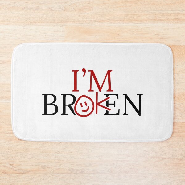Item preview, I’m Broken But I’m OK Invisible Illness Mental Health designed and sold by Dondonmart.