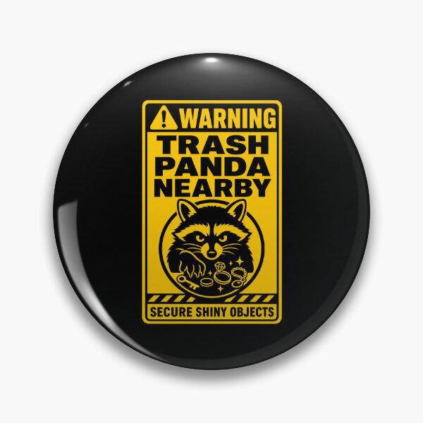 Item preview, WARNING TRASH PANDA NEARBY Raccoon Warning Sign designed and sold by Zamoar.