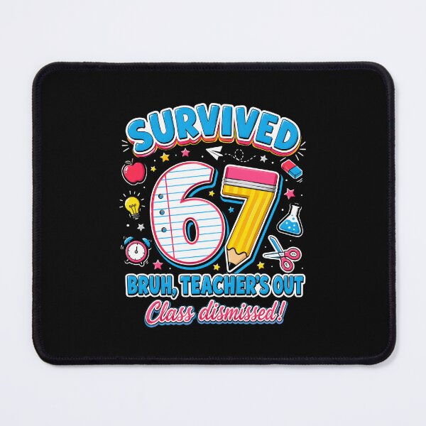 Item preview, Survived 67 Bruh Teacher's Out Class Dismissed designed and sold by KarimSoCute.