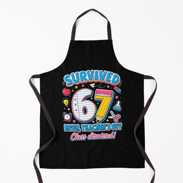 Item preview, Survived 67 Bruh Teacher's Out Class Dismissed designed and sold by KarimSoCute.
