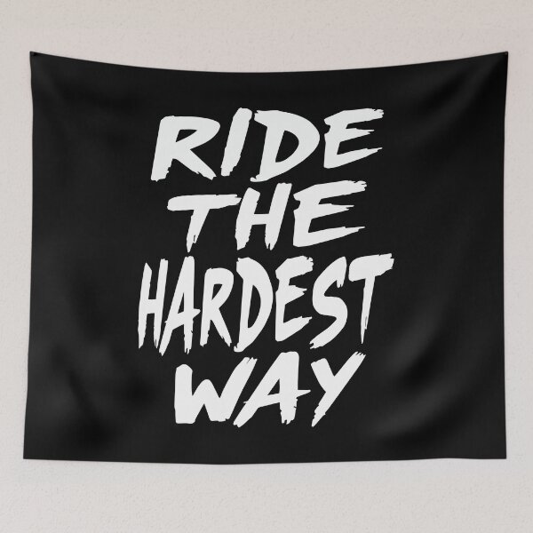 Item preview, Ride The Hardest Way Typography | Bold Motivational Rider Quote Design designed and sold by Jt41.