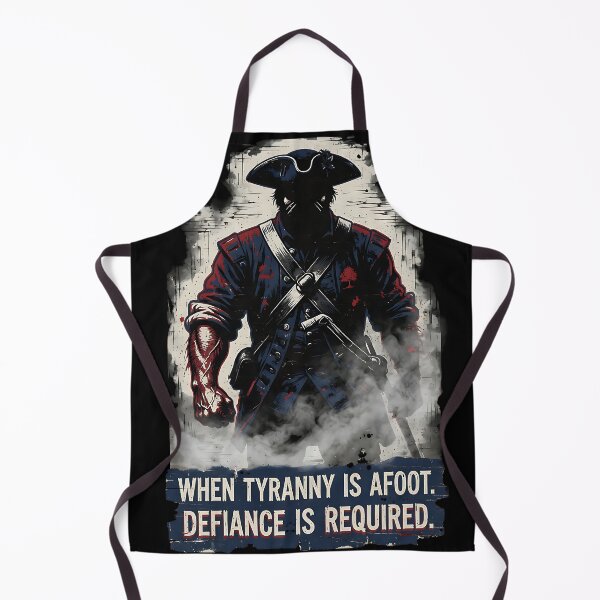 Item preview, When Tyranny Is Afoot Defiance Is Required Soldier designed and sold by IronDissident.