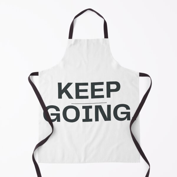 Item preview, Keep Going – Never Give Up Motivation designed and sold by funny things random.