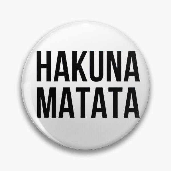 Item preview, Hakuna Matata No Worries Inspirational Quote designed and sold by rakasinatra.