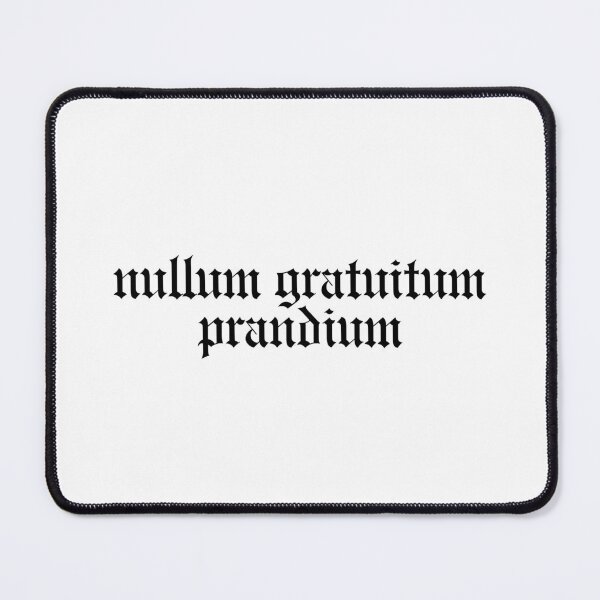 Item preview, nullum gratuitum prandium designed and sold by Serendipity Studios.