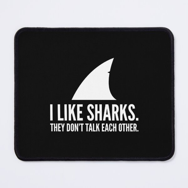 Item preview, Minimalist I Like Sharks They Don't Talk to Each Other Funny Joke designed and sold by SplashTastic.