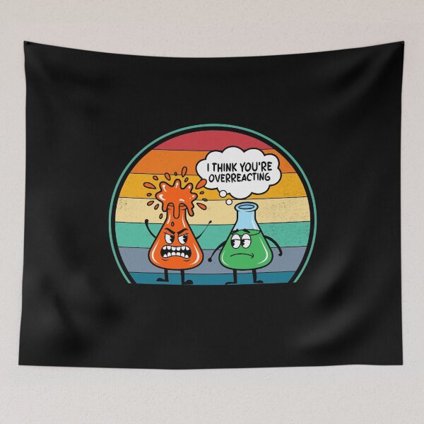 Item preview, I Think You're Overreacting Fun Nerd Chemistry designed and sold by KarimSoCute.