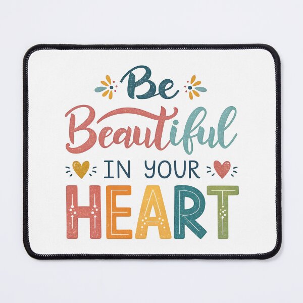 Item preview, Be beautiful in your heart designed and sold by nimmitrends.
