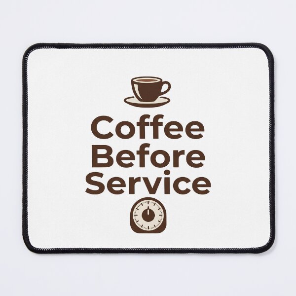 Item preview, Coffee Before Service - Funny Chef & Barista Design designed and sold by BrewChef.