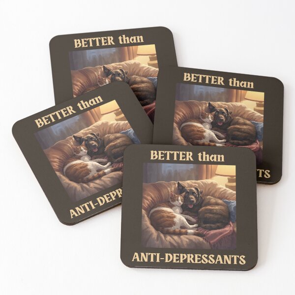 Item preview, Cats and Dogs - Better than Anti-Depressants designed and sold by Nene Bird Designs.