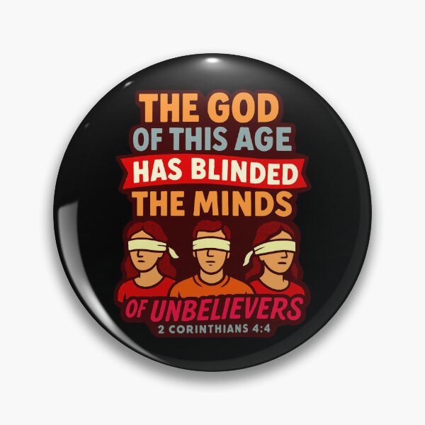 Item preview, 2 Corinthians 4:4 The god of this age has blinded the minds of unbelievers designed and sold by plushism.