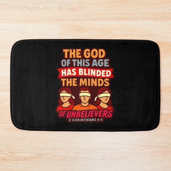 Item preview, 2 Corinthians 4:4 The god of this age has blinded the minds of unbelievers designed and sold by plushism.