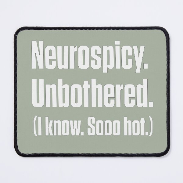 Item preview, Neurospicy Unbothered ADHD Autism ND Pride designed and sold by Notty DOT.