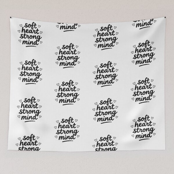 Item preview, SOFT HEART STRONG MIND designed and sold by Arty Art.
