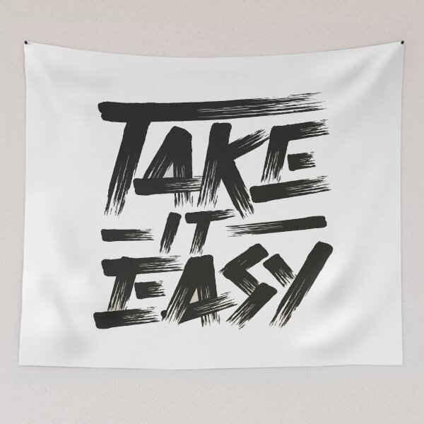 Item preview, Take It Easy designed and sold by GG-Graphics.