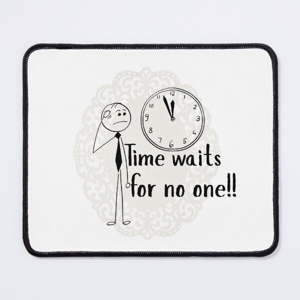 Item preview, Time Waits For No One Stick Figure quote designed and sold by Palette-Vibes.