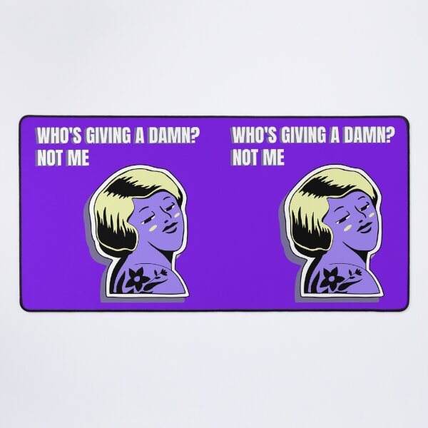 Item preview, Who's Giving A Damn Not Me Sassy Unbothered Girl Funny Attitude Art designed and sold by DERA RAY.