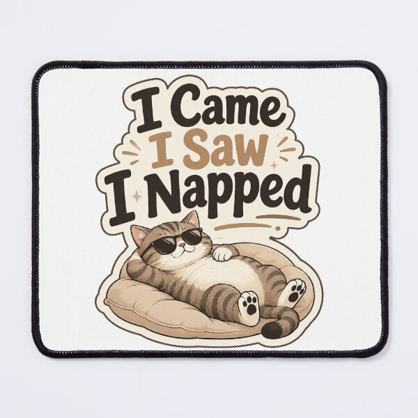 Item preview, I Came I Saw I Napped Funny Cat Design designed and sold by ArtsyExplorer.