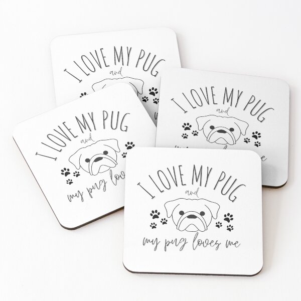 Item preview, I Love My Pug and My Pug Loves Me Cute Dog Lover Design designed and sold by DesignsVault.