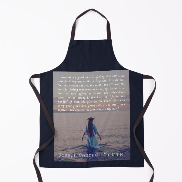 Item preview, Joseph Conrad quote: I remember my youth and the feeling that will never come back any more—the feeling that I could last for ever, outlast the sea, the earth, and all men; designed and sold by artbleed.