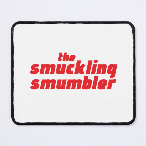 Item preview, Smuckling Smumbler designed and sold by Urban Anomaly.