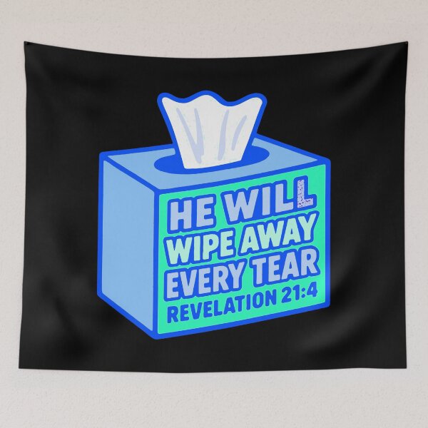 Item preview, Revelation 21:4 He Will Wipe Away Every Tear designed and sold by plushism.