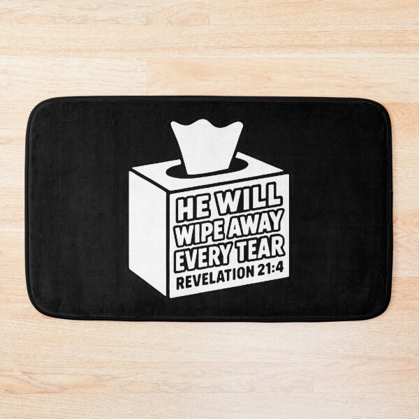 Item preview, Revelation 21:4 He Will Wipe Away Every Tear designed and sold by plushism.