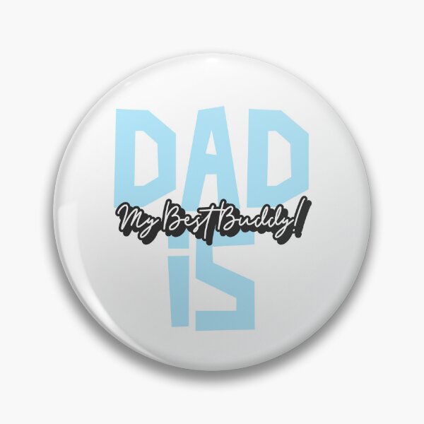Item preview, DAD is My Best Buddy designed and sold by Nay Nars.