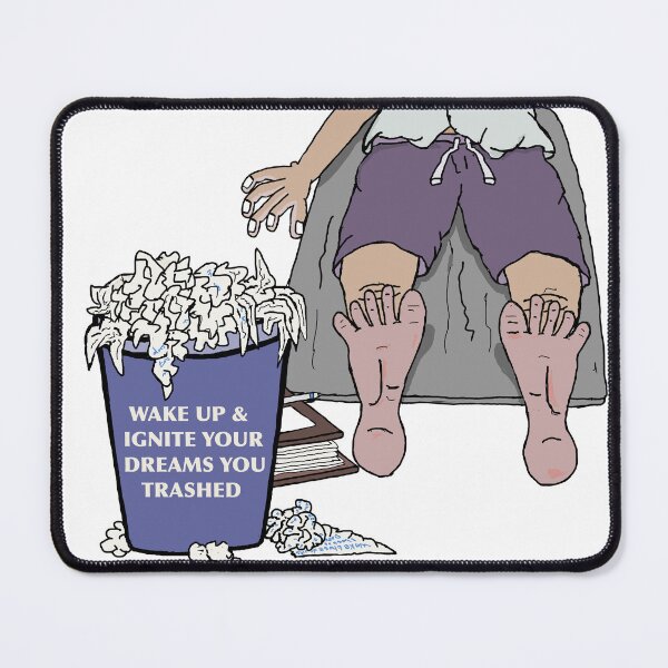 Item preview, Wake Up & Ignite Your Dreams You Trashed designed and sold by Shooz34.