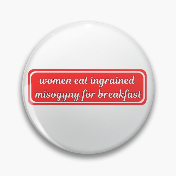 Item preview, Women Eat Ingrained Misogyny for Breakfast — Feminist Bumper Sticker designed and sold by DonnaRaine.