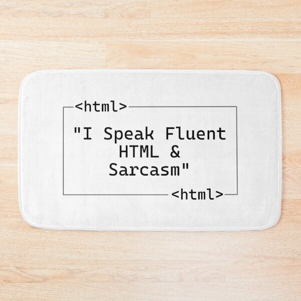 Item preview, I Speak Fluent HTML and Sarcasm designed and sold by Code  Monkeys.