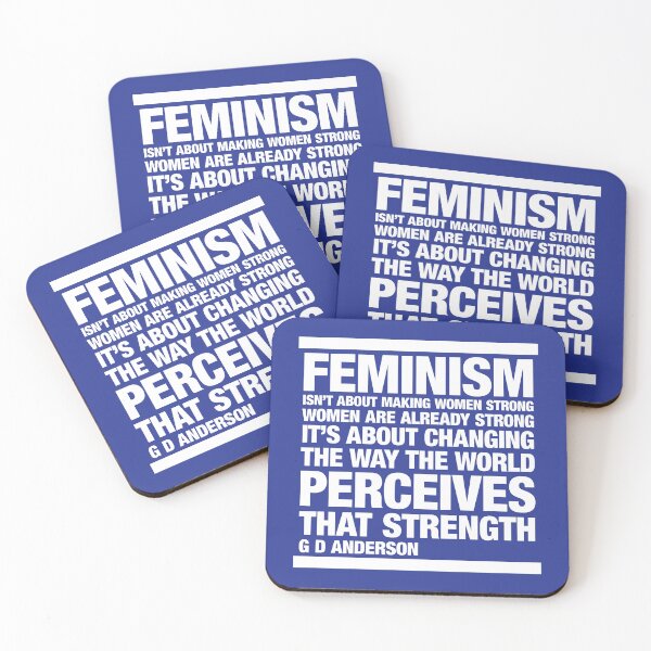 Item preview, G D Anderson Quotation, Feminism isn’t about making women strong designed and sold by CharlottePlaceArt.
