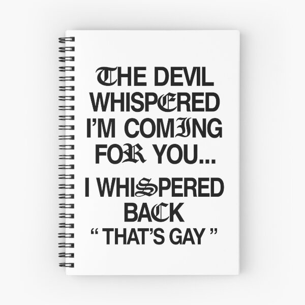 Item preview, The Devil Whispered I'm Coming for You I Whispered Back designed and sold by Doodletext.