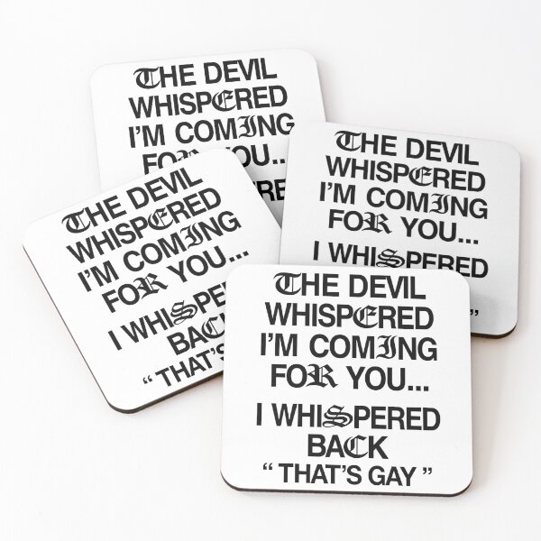 Item preview, The Devil Whispered I'm Coming for You I Whispered Back designed and sold by Doodletext.