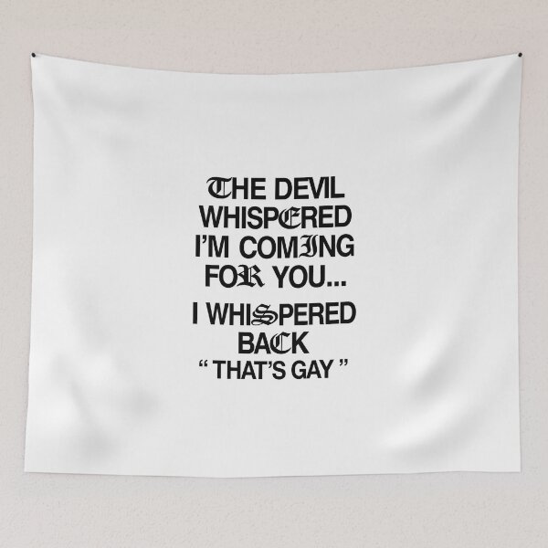 Item preview, The Devil Whispered I'm Coming for You I Whispered Back designed and sold by Doodletext.