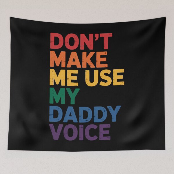 Item preview, Don't Make Me Use My Daddy Voice Gay Bear LGBT designed and sold by sailorjessiArt.