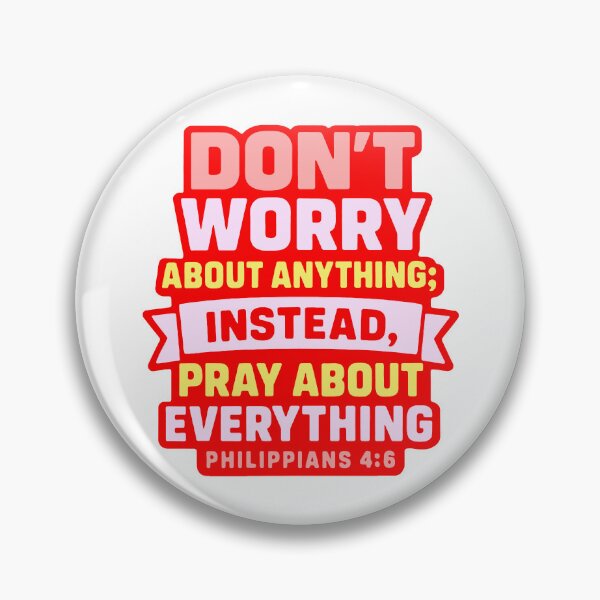 Item preview, Philippians 4:6 Don’t Worry About Anything Pray About Everything designed and sold by plushism.