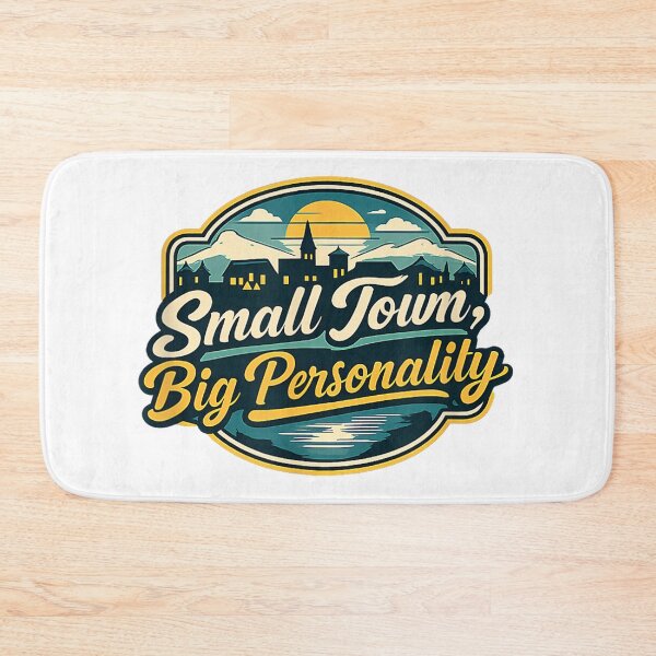 Item preview, Small Town Big Personality designed and sold by SaryaSmyth19.