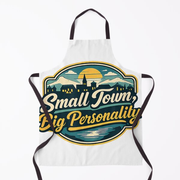 Item preview, Small Town Big Personality designed and sold by SaryaSmyth19.