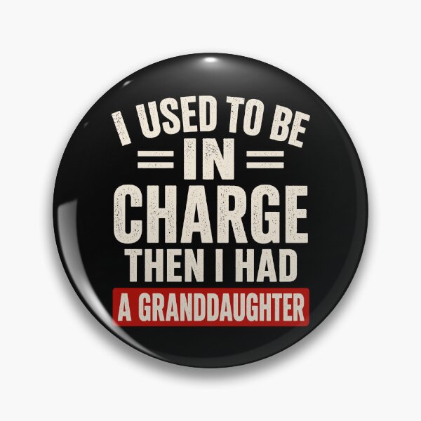 Item preview, I Used to Be in Charge Then I Had A Granddaughter designed and sold by wansilastomi.