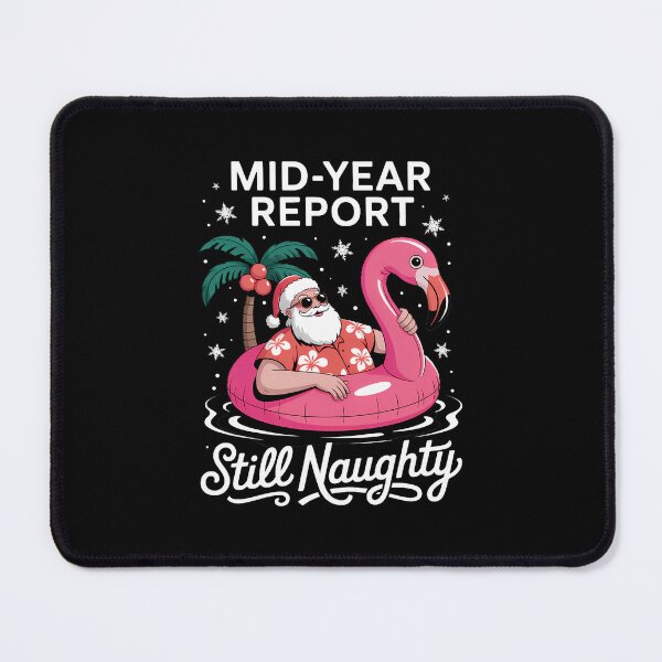 Item preview, Christmas in July - Mid Year Report Still Naughty - Santa designed and sold by SapfireStuArt.
